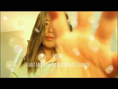 ASMR || Hand Movements and Mouth Sounds (visual and auditory triggers)