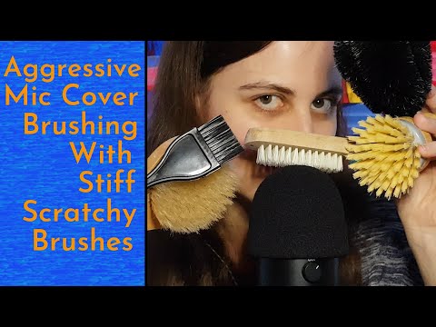 ASMR Aggressive Mic Cover Brushing & Scratching With Stiff Bristle Brushes + Whisper Ramble