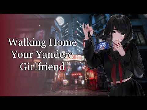 Walking Your Jealous Yandere Girlfriend Home   //F4A//