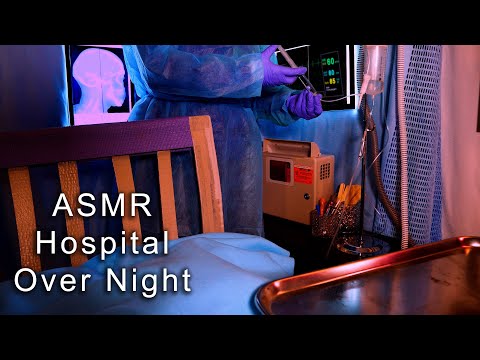 ASMR Hospital Over Night Intensive Care | Medical Role Play