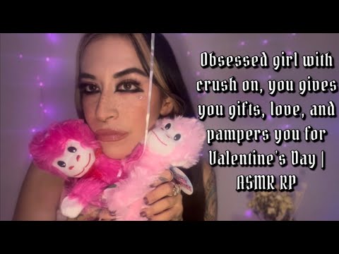 Obsessed Girl w/ Crush on you gives you gifts, love, & pampers you for Valentine's Day | ASMR RP