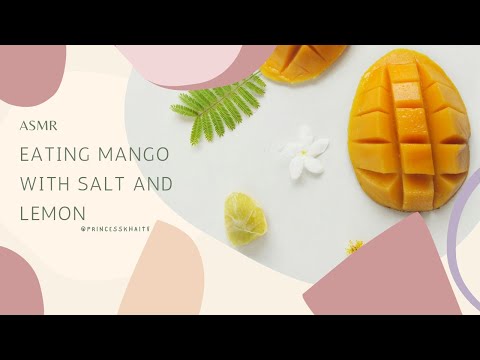 ⭐ASMR EATING💚 Mango, Salt & Lemon💚 Comment if you liked it!! 💜