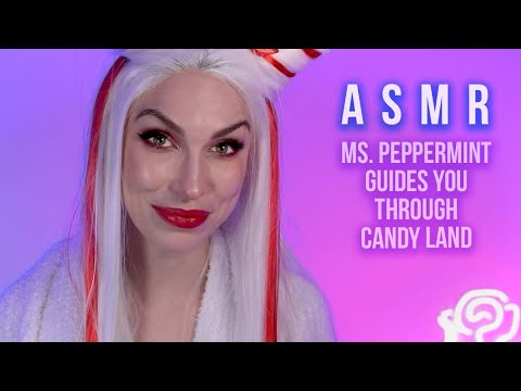 Personal Attention ASMR ~ Ms. Peppermint Guides You Through Candy Land ~ Roleplay ASMR