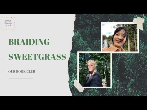 Braiding Sweetgrass by Robin Wall Kimmerer 🌿 Our Book Club with Sarah