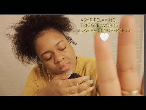 ASMR Slow Hand Movements & Relaxing Trigger Words ~