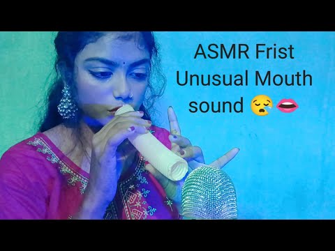 ASMR Frist Unusual Mouth sound 👄😪