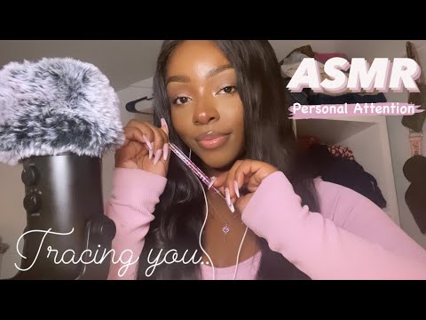 ASMR | Personal Attention Tracing you 🤍(with mouth sounds)