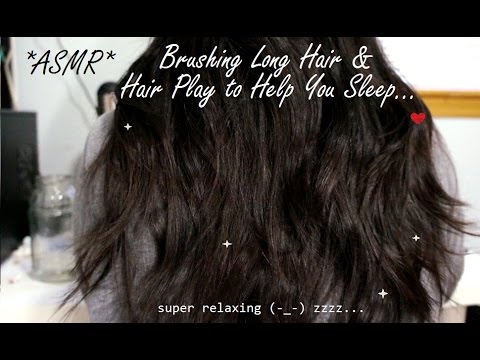 ASMR BRUSHING LONG HAIR + RELAXING HAIR PLAY TO HELP YOU FALL ASLEEP + BONUS MASSAGE!! (-_-)