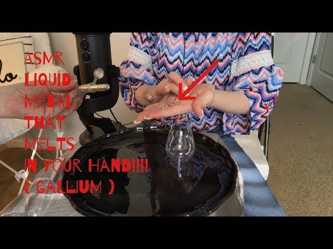 ASMR~ Liquid Metal That MELTS IN YOUR HANDS! (Gallium) 😮