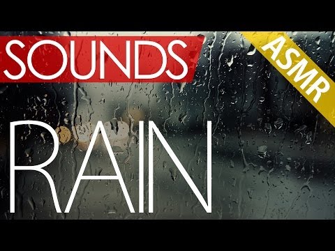 ASMR Sounds ~ Rain (binaural, sounds only)