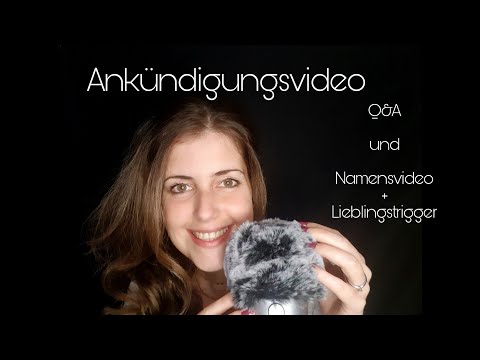 ASMR german/deutsch Ankündigungsvideo für Q&A und Namensvideo