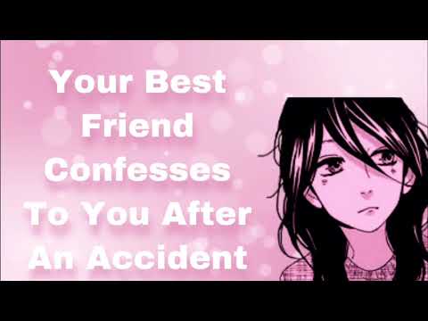 Your Best Friend Confesses To You After An Accident (Best Friends To Lovers) (Hospital Setting)(F4A)