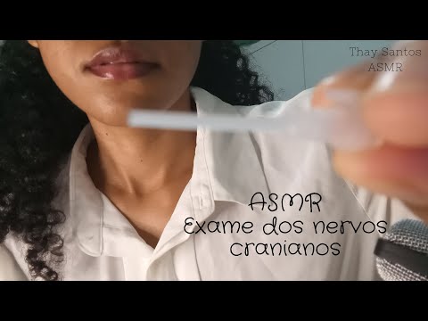 ASMR : Exame dos nervos cranianos