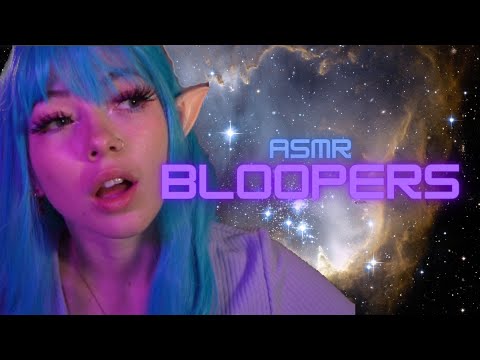 Bloopers! From past ASMR videos!