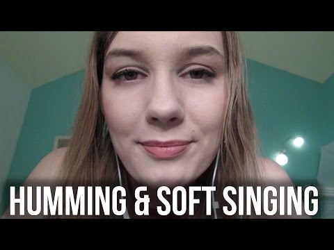 ASMR Humming & Soft Singing