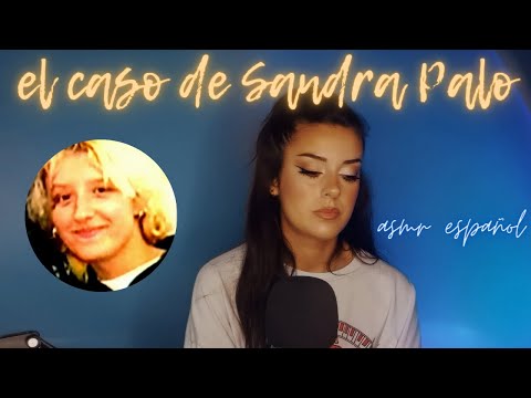 El crimen de Sandra Palo | ASMR español