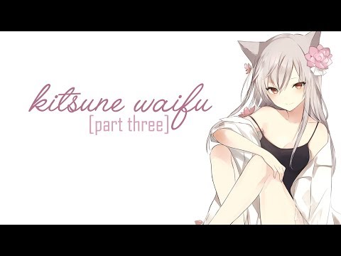 [ASMR] Sweet Kitsune Waifu Roleplay Part Three! [Voice Acting] [Personal Attention]