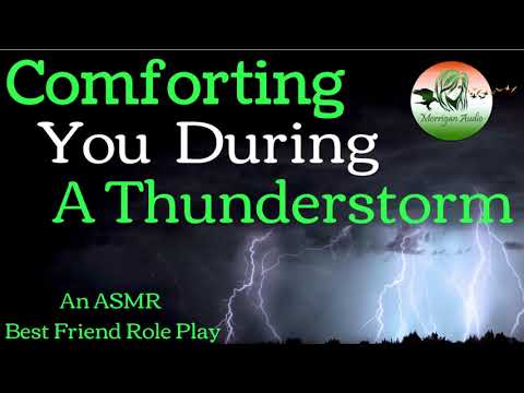 ASMR Best Friend Roleplay: Comfort For Fear of Thunderstorms