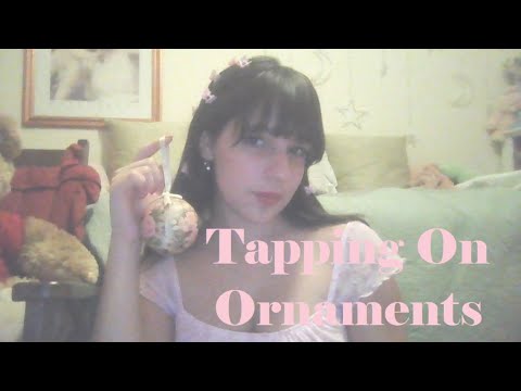 ASMR 🌸 Tapping & Scratching on Ornaments