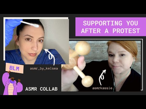 ASMR Collab with @asmrkassie 💜We Support You After A Protest (RP)