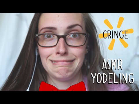 ASMR-ish Inaudible Walmart Yodeling