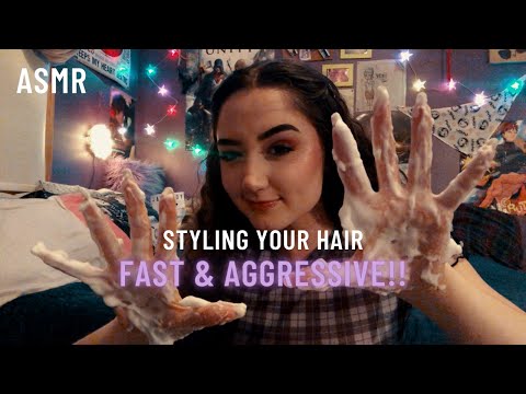 ASMR Styling Your Hair (REALLY FAST & AGGRESSIVE!!)