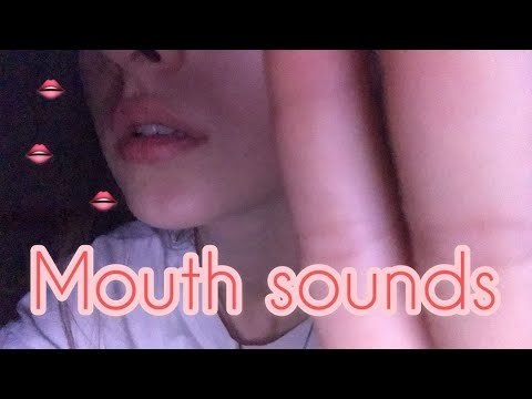 Asmr mouth sounds with visual triggers 👄 💤
