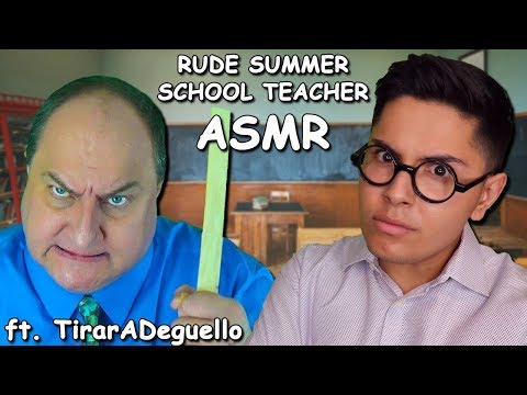 ASMR | Rude Summer School Teacher! (ft. TirarADeguello)