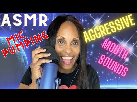 ASMR Aggressive Mouth Sounds, Mic Pumping