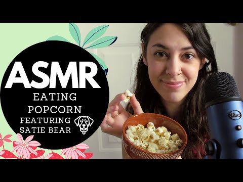 ASMR | Eating and Making Sounds with Popcorn! (Feat. My Dog, Satie Bear)