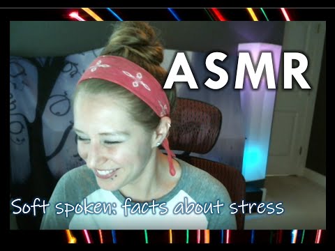 ASMR - Soft spoken facts about stress