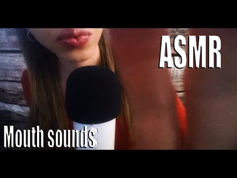{ASMR} mouth sounds