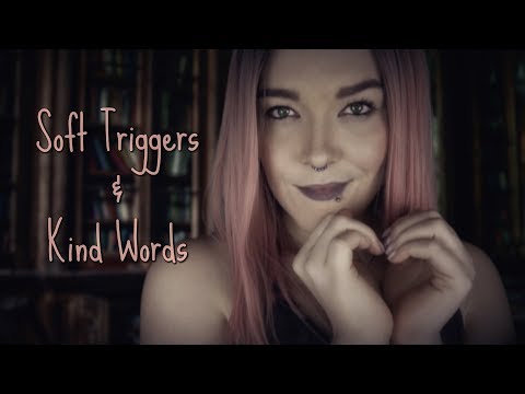 ☆★ASMR★☆ Soft Triggers & Kind Words
