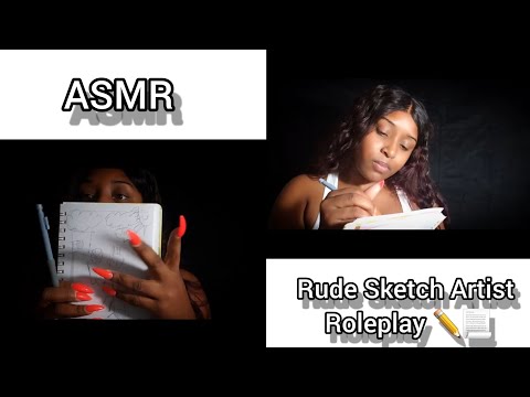 [ASMR] Rude Sketch Artist | Roleplay 🎨 🖊 📃