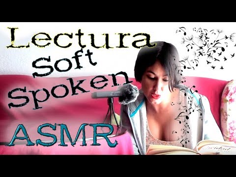 Asmr- LECTURA SOFT SPOKEN /"La Felicidad Flexible" [Spanish-Español]