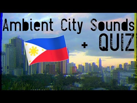 【ａｓｍｒ】 #Philippines #Quiz +  Ambient City Sounds for Relaxation 🌆🇵🇭 | (Cars, birds, water sounds)