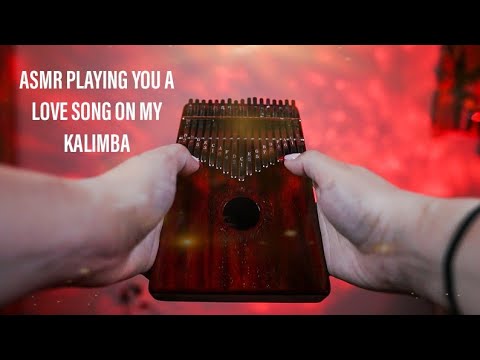 ASMR - PLAYING YOU A LOVE SONG ON THE KALIMBA - VALENTINES DAY
