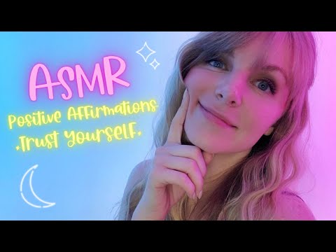 ASMR | ⭐ Positive Affirmations Up-Close Ear to Ear (Trust Yourself & Your Choices in Life) ⭐