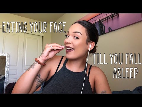 ASMR- Eating Your Face Till You Fall Asleep