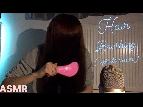 ASMR ~ Upside sown hair brushing | Hair over face | Hair play | No talking