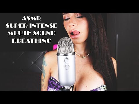 ASMR INTENSE MOUTH SOUNDS & BREATHING