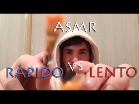 [ASMR] Triggers RÁPIDOS vs LENTOS