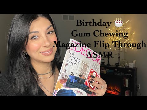 Birthday 🥳 ASMR/ Magazine Flip thru/ Gum Chewing/ Whispered