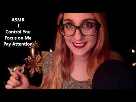 ASMR Focus, Do What I Say & Pay Attention Controlling You ~ Repeating & Visual Triggers