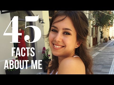 45 FACTS ABOUT ME