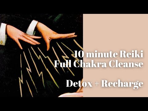 Quick Reiki Healing Cleanse for your Seven Chakras and Recharge your Energy Instantly