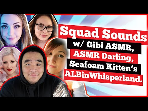 ASMR Squad Sounds (ft. Gibi, ASMR Darling, ALBinWhisperland and Seafoam Kitten's)