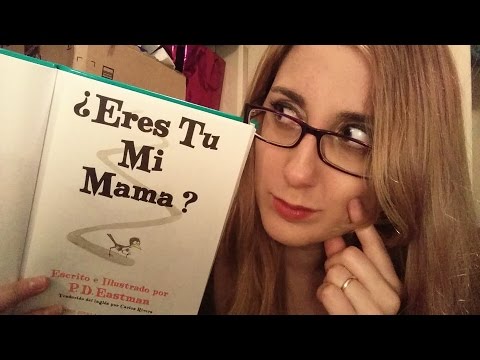ASMR en Español - leyendo "Eres Tu Mi Mama?" Soft Spoken #10