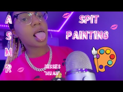 ASMR ✮ SPIT PAINTING ( Intense Mouth Sounds, Hand Movements, Personal Attention)