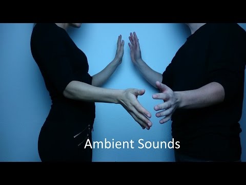 ASMR Synchronic Female & Male Hand Movements *Ambient Sounds*
